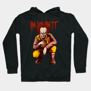 I'm Lovin IT Hoodie